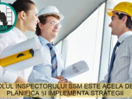 Inspectorii SSM de teren asigură siguranța la locul de muncă